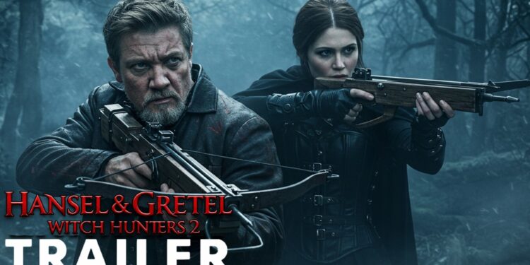 HANSEL & GRETEL: WITCH HUNTERS 2 (2026) – A Dark, Magical Return